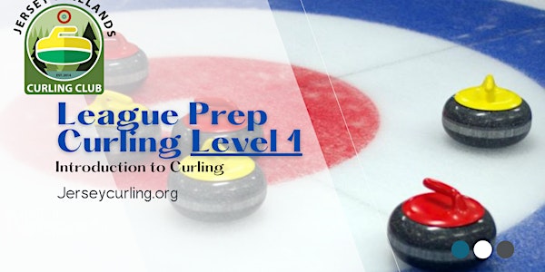 League Prep Curling Level 1 (Intro to Curling)