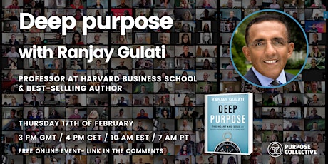Conversations about purpose - "Deep Purpose" with Ranjay Gulati