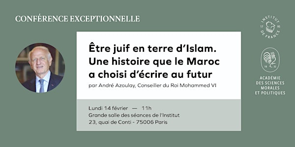 Conférence d’André Azoulay : Être juif en terre d'Islam