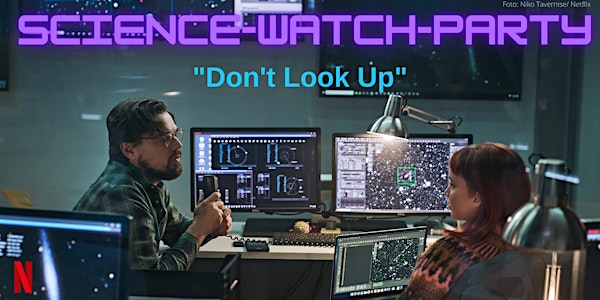 Science-Watch-Party "Don't Look Up"