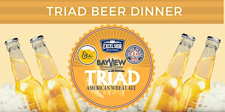 Triad Beer Dinner featuring Enki, Excelsior & Waconia Breweries