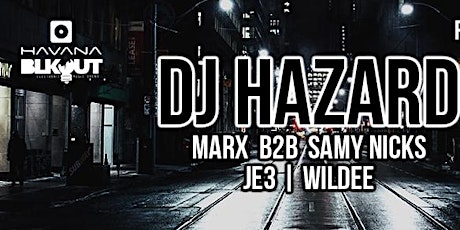 BLKOUT PRESENTS // DJ HAZARD // (PLAYAZ) primary image