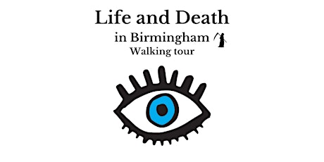 Life and Death in Birmingham Walking tour tickets