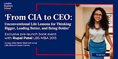 'From CIA to CEO: Unconventional Life Lessons' with Rupal Patel (In person) tickets