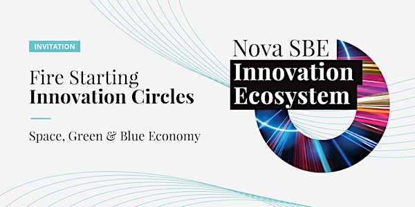 Fire Starting the Innovation Circle | Space, Green & Blue Economy