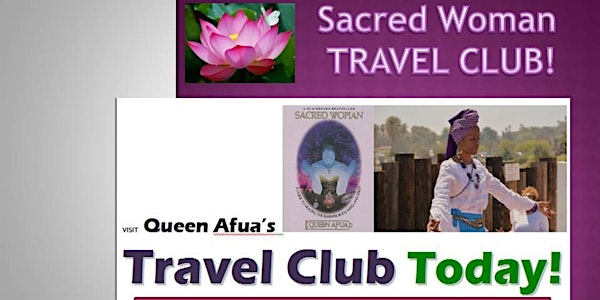 Global Sacred Woman- Queen Afua TRAVEL CLUB launch!