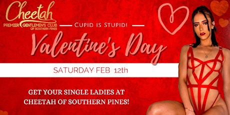 Valentine's Party @ Cheetah of Southern Pines