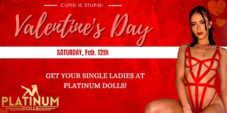 Valentine's Party @ Platinum Dolls!