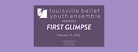 Louisville Ballet Youth Ensemble Presents First Glimpse primary image