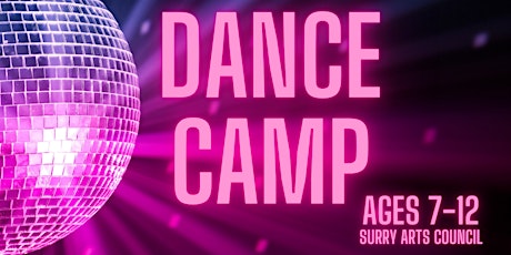 Dance Camp 2022 - Ages 7-12 tickets