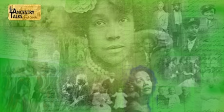 Black Ancestry | Tracing Ancestors Back to the 1880s tickets