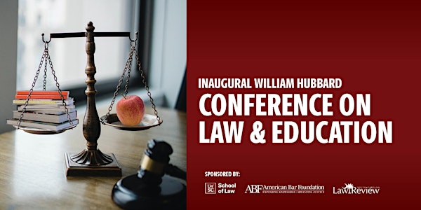 William Hubbard Conference on Law & Education