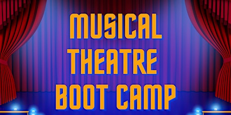 Musical Theatre Boot Camp (Ages 9-18) tickets