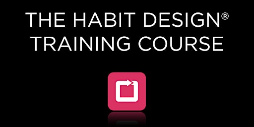 The Habit Design® Training Course ("Level 1")