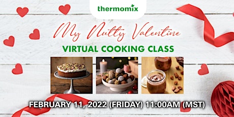 Thermomix® Virtual Cooking Class: My Nutty Valentine