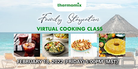 Thermomix® Virtual Cooking Class: Family Staycation primary image