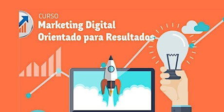 Curso Marketing Digital Orientado para Resultados - 18 a 20 de Julho