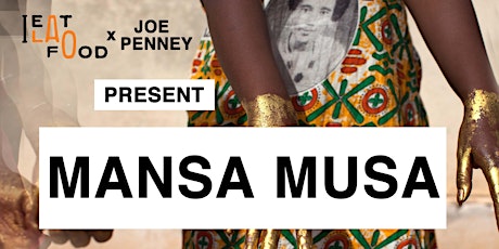 I Eat Lao Food x Joe Penney present: "Mansa Musa" primary image