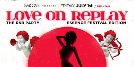 Essence Festival 2022: Love On Replay - The R&B Party tickets