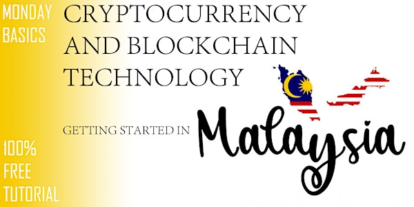 Free Online: Cryptocurrency and Blockchain: Getting Started in Malaysia