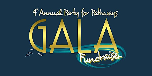 Party for Pathways: 4th Annual Gala Fundraiser