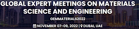 Global Expert Meetings on Materials Science and Engineering