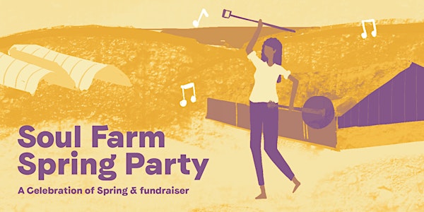 Soul Farm Spring Party