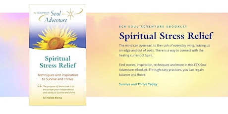 Spiritual Stress Relief: An ECK Soul Adventure + FREE eBooklet