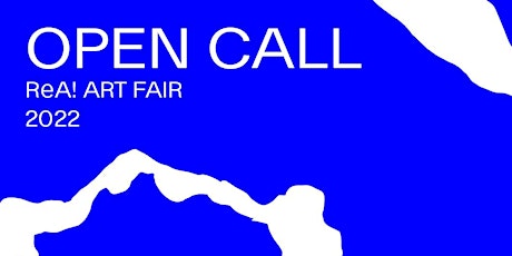 ReA! Art Fair 2022 Open Call