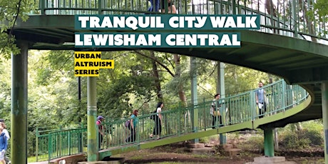Tranquil City Walk: Lewisham Central (Urban Altruism Series) primary image