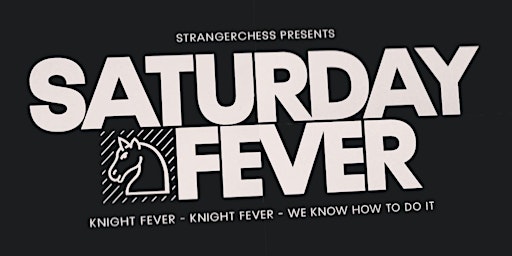 StrangerChess – Saturday Knight Fever
