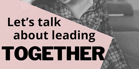 Rise Women Leadership Online Forums - Let's Talk About Leading Together tickets