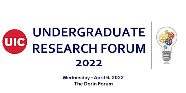 UIC Undergraduate Research Forum 2022