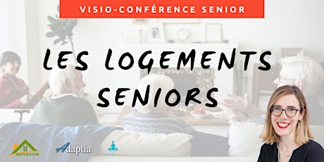 Visio-conférence  - Les différents logements seniors tickets