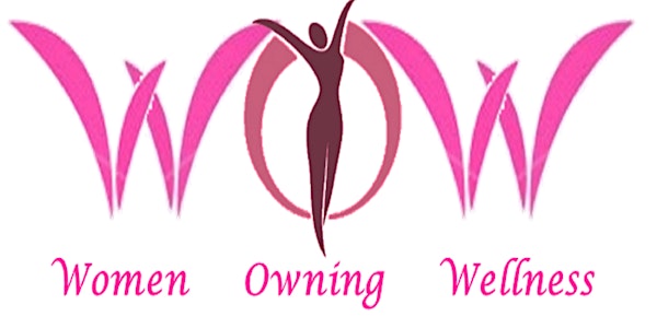 Women Owning Wellness (WOW) Expo 2022 - 5th Anniversary Celebration