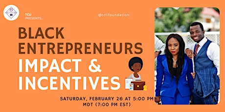 Black Entrepreneur: Impact and Incentives
