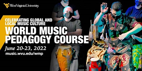 West Virginia University World Music Pedagogy Course: tickets