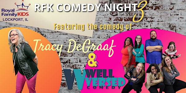RFK Lockport Comedy Night III featuring Tracy DeGraaf