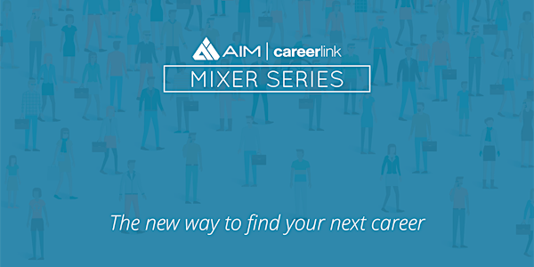 AIM Careerlink Mixer Series