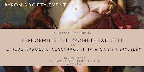 Performing the Promethean Self in Childe Harold’s Pilgrimage III-IV and Cai