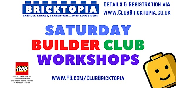 Bricktopia SATURDAY BUILDER CLUB sessions - March