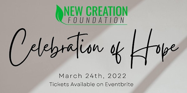 Celebration of Hope Dinner: New Creation Foundation
