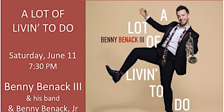 Benny Benack III - Lot of Livin' To Do tickets