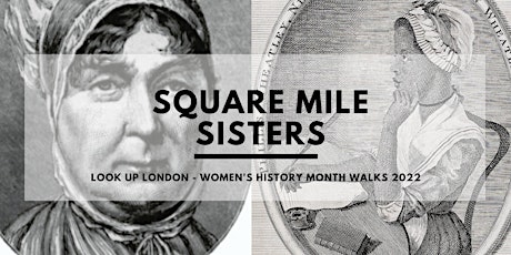 Square Mile Sisters | Women's History Month Walks primary image