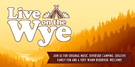 Live on the Wye 2022 tickets