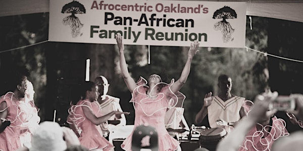 Afrocentric Oakland's 6th Annual Pan-African Festival