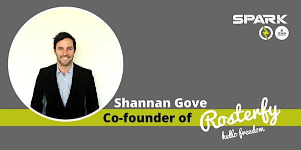 Entrepreneurship Speaker Series - Shannan Gove Co-founder of Rosterfy