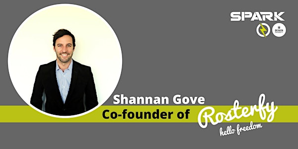 LIVE Entrepreneurship Speaker Series - Shannan Gove Co-founder of Rosterfy...