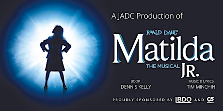 Matilda The Musical, JNR - Saturday 2nd April 2022, 3:30pm primary image