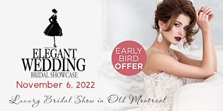 Elegant Wedding Bridal Show | Salon Mariage Élégant 2022 billets